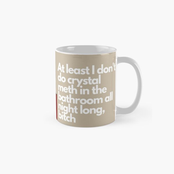 Item preview, At Least I Don't Do Crystal Meth in the Bathroom All Night Long Bitch - RHOBH Brandi designed and sold by imadeitniceart.