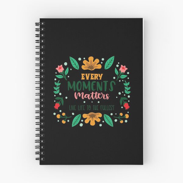 Item preview, Every Moments Matters Live Life To The Fullest designed and sold by Phorase.