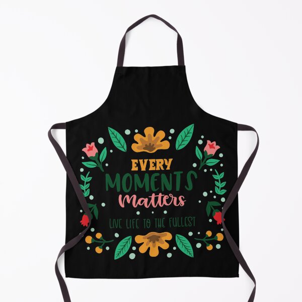 Item preview, Every Moments Matters Live Life To The Fullest designed and sold by Phorase.