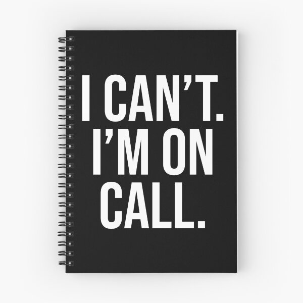 Item preview, I Cant I'm On Call designed and sold by Shop signer.
