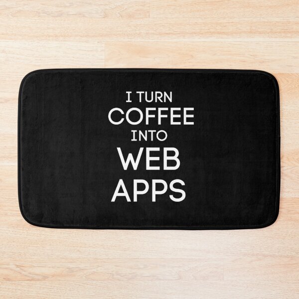 Item preview, I TURN COFFEE INTO WEB APPS - PROGRAMMING designed and sold by Francisco  Eduardo.