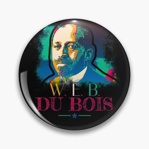 Item preview, W. E. B. Du Bois designed and sold by mwebba2005.