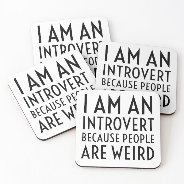 Item preview, I Am An Introvert Because People Are Weird- White designed and sold by Designs By YL.
