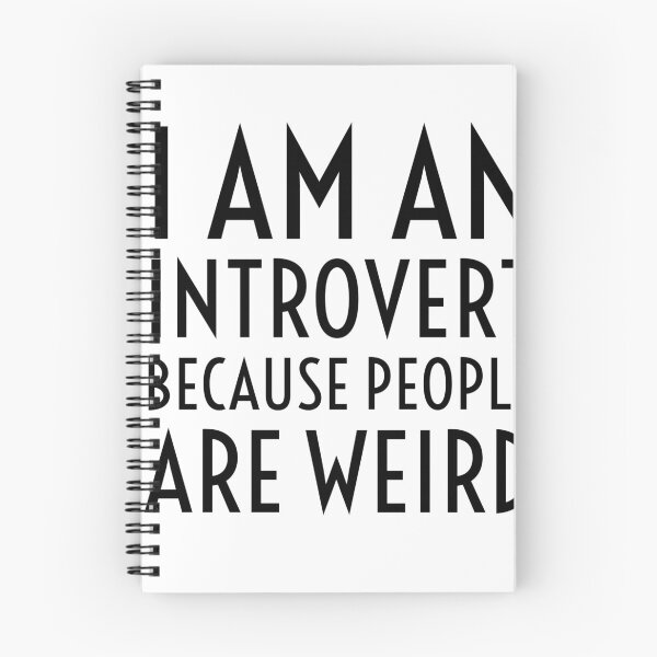 Item preview, I Am An Introvert Because People Are Weird- White designed and sold by Designs By YL.