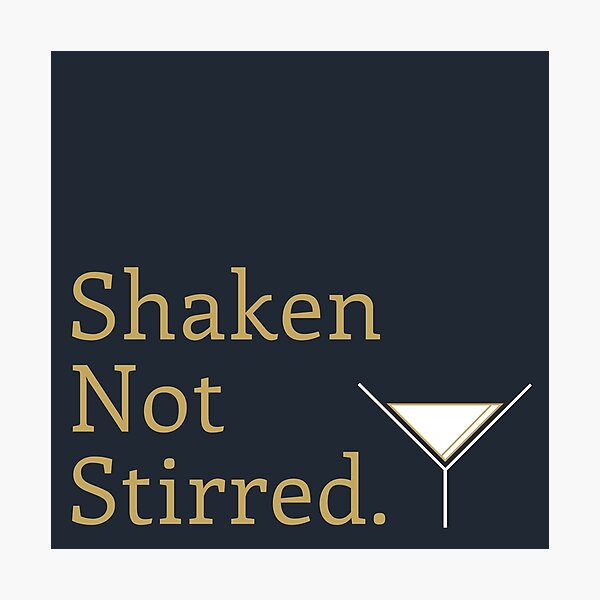 Shaken Not Stirred Wall Art | Redbubble