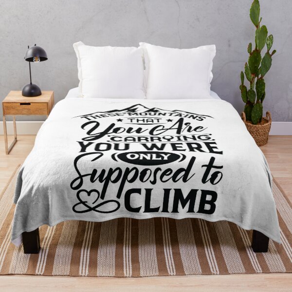 Item preview, The mountains that you are carrying you were only supposed to climb. designed and sold by Beefytee.