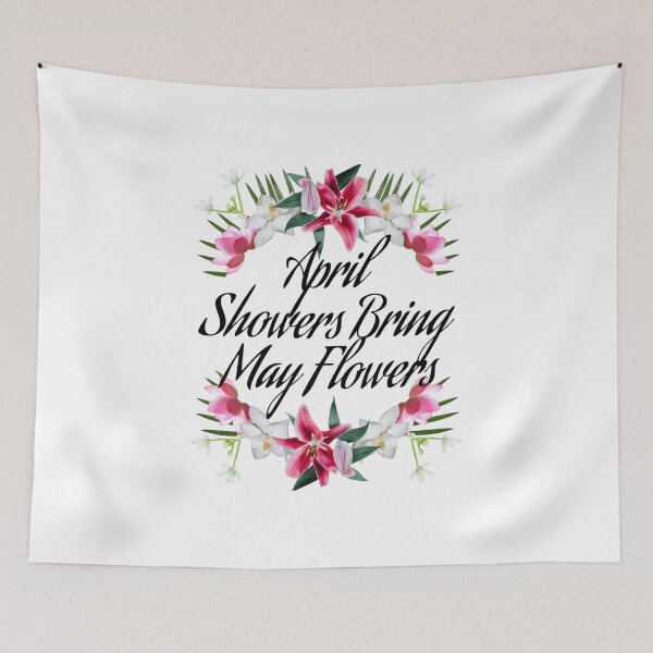 Item preview, April Showers Bring May Flowers designed and sold by max-art-lvl.