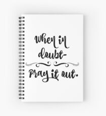 Inspirational Prayer Quote Spiral Notebook