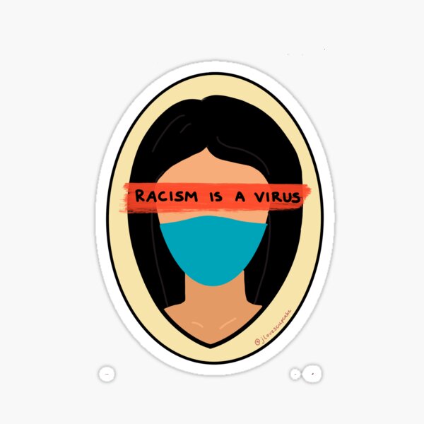 Racism Is A Virus Sticker