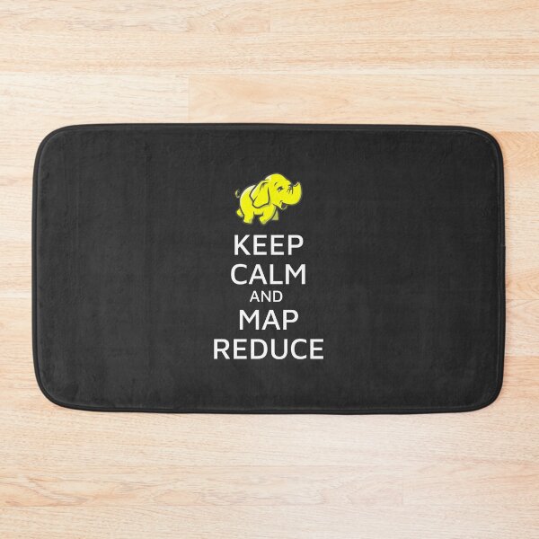 Item preview, KEEP CALM AND MAP REDUCE - APACHE HADOOP - DATA SCIENCE - BIG DATA designed and sold by Francisco  Eduardo.