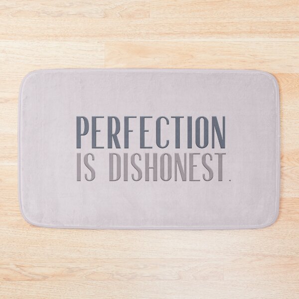 Item preview, Perfection is Dishonest designed and sold by squishyrainbow.