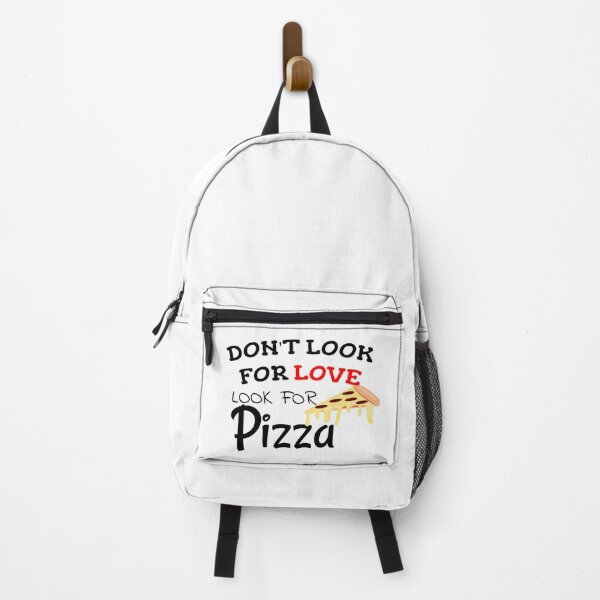 Item preview, Don't look for love look for pizza designed and sold by Rehaaam.