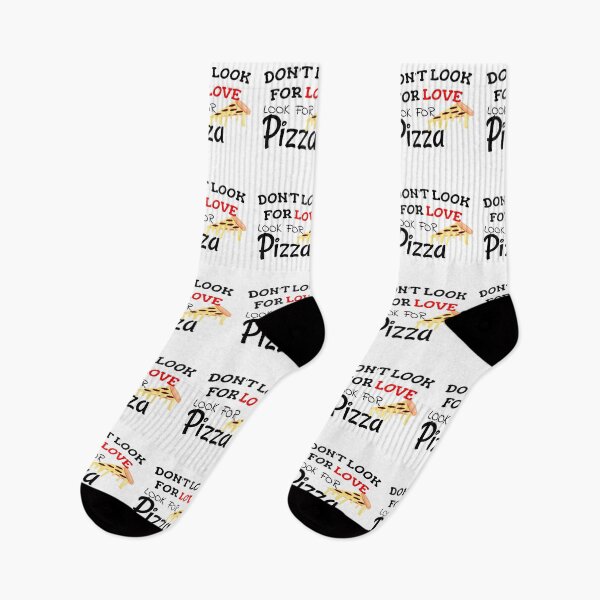 Item preview, Don't look for love look for pizza designed and sold by Rehaaam.