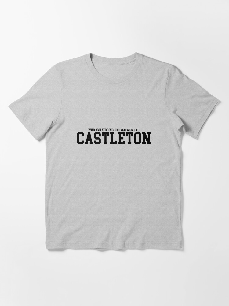 Alternate view of Who am I kidding, I never went to Castleton, Essential T-Shirt