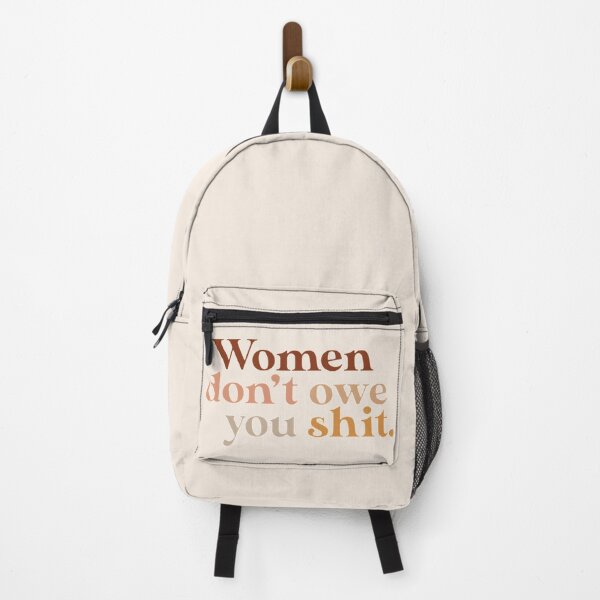 Item preview, Women don't owe you shit -nude neutral browns designed and sold by MNCO.