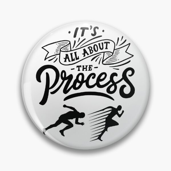 Item preview, It's all about the Process designed and sold by Gavinstar.