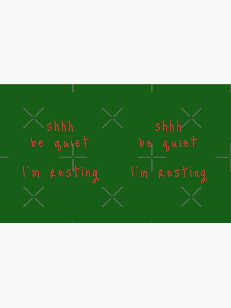 shhh be quiet I'm resting v1 - RED font by ahmadwehbeMerch