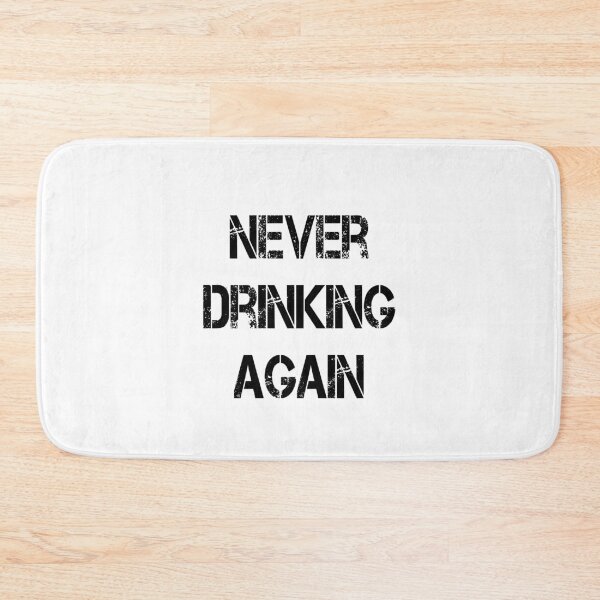 Item preview, Never Drinking Again designed and sold by DijaMar.