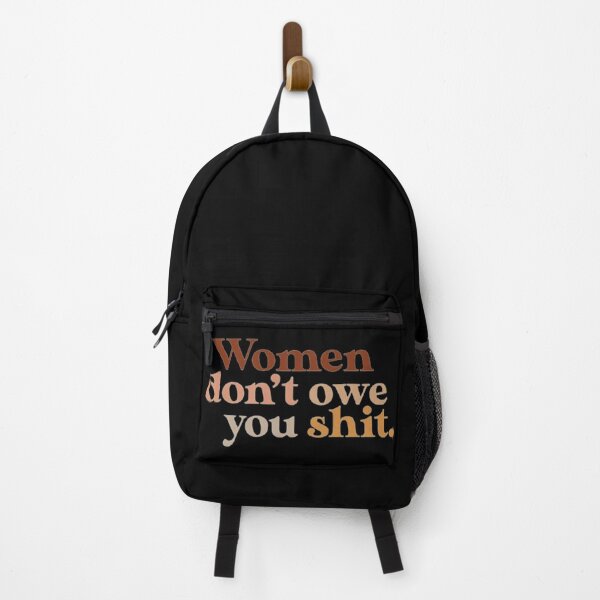 Item preview, Women don't owe you shit -nude neutral browns designed and sold by MNCO.