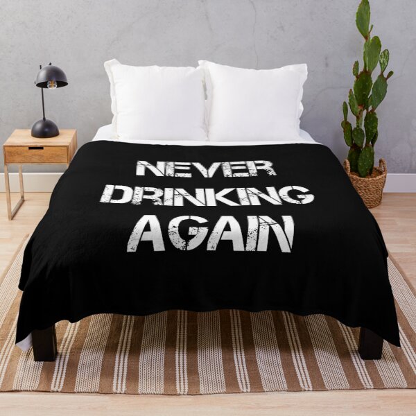 Item preview, Never Drinking Again designed and sold by DijaMar.
