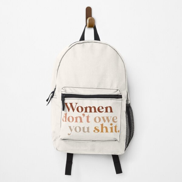 Item preview, Women don't owe you shit -nude neutral browns designed and sold by MNCO.