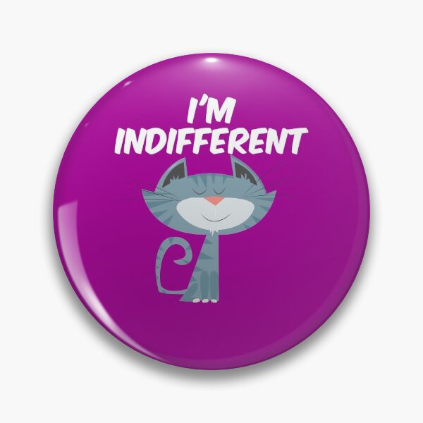 Item preview, I'm Indifferent Cat designed and sold by bradm50.