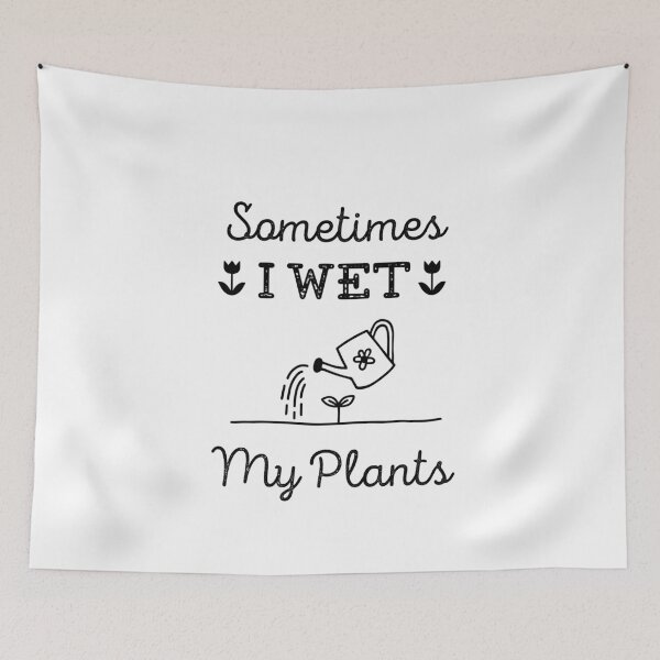 Item preview, Sometimes i wet my plants designed and sold by PRINTED ..