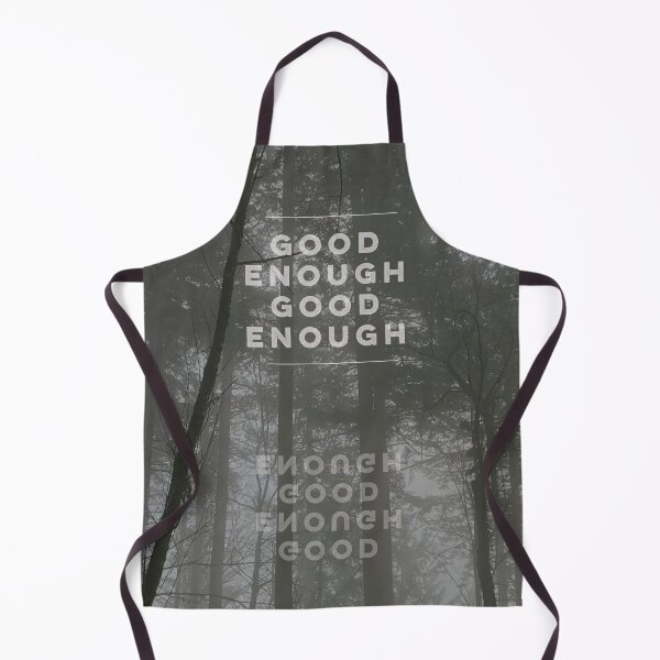 Item preview, Good Enough Good Enough designed and sold by AngieFadel.