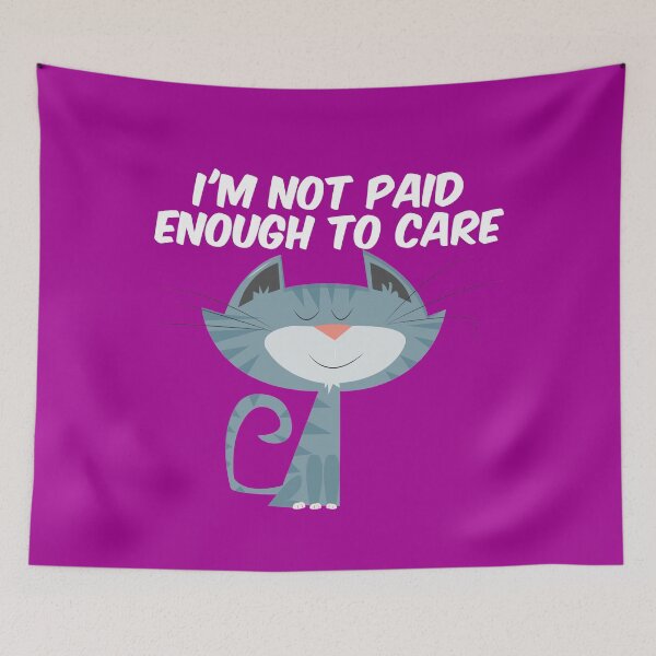 Item preview, I am not paid enough to care designed and sold by bradm50.