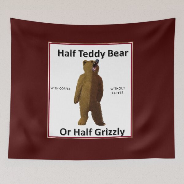 Item preview, COFFEE OR GRIZZLY BEAR designed and sold by THE AMERICAN TEEVANGELIST.