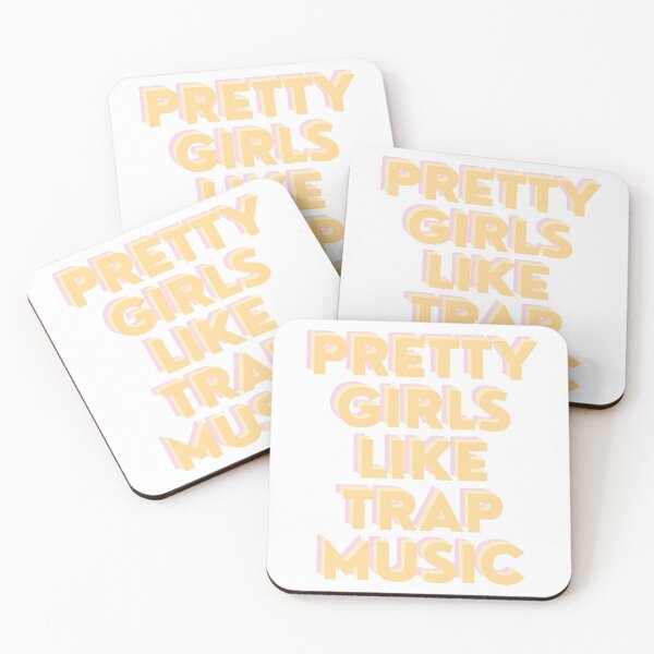 Item preview, pretty girls like trap music designed and sold by kaelinmeicher.