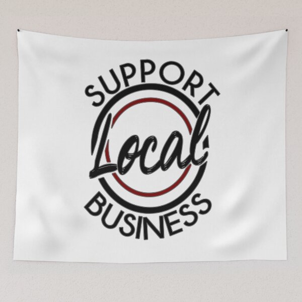 Item preview, Support Local Business  designed and sold by ArtDeziGn.