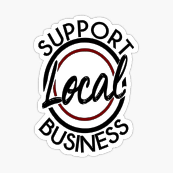 Item preview, Support Local Business  designed and sold by ArtDeziGn.