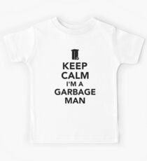 Keep calm I’m a garbage man Kids Tee