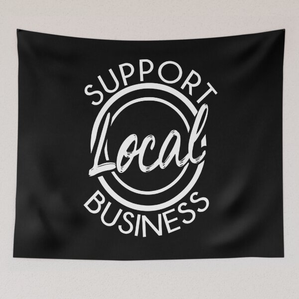 Item preview, Support Local Business  designed and sold by ArtDeziGn.