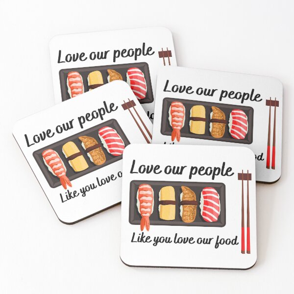 Item preview, Sushi Love our people like you love our food  designed and sold by ThoughtJumble.