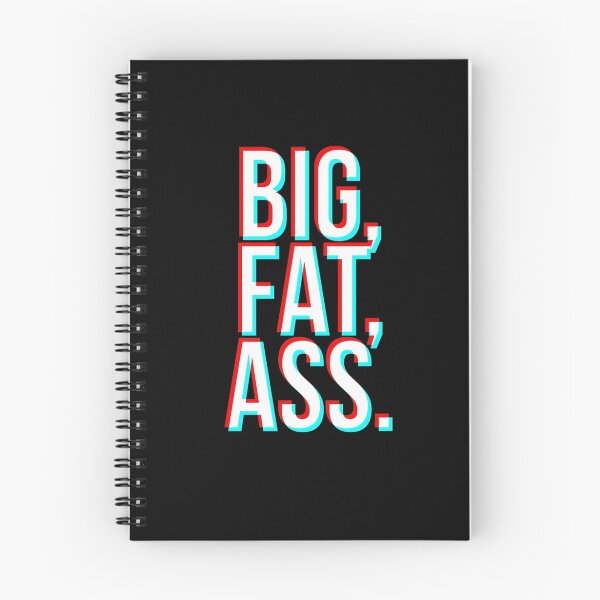 Item preview, Big, Fat, Ass. designed and sold by 3nochs.