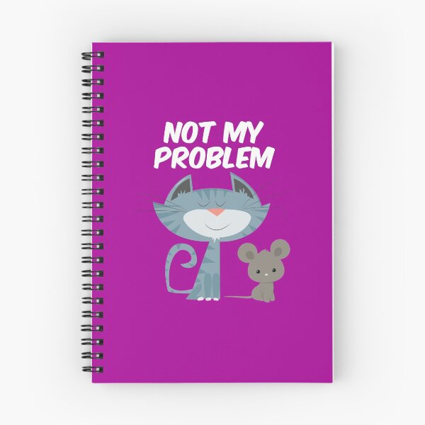 Item preview, Not My Problem Cat designed and sold by bradm50.