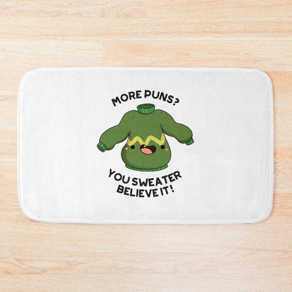 Item preview, Más juegos de palabras You Sweater Believe It Funny Clothes Puns designed and sold by punnybone.