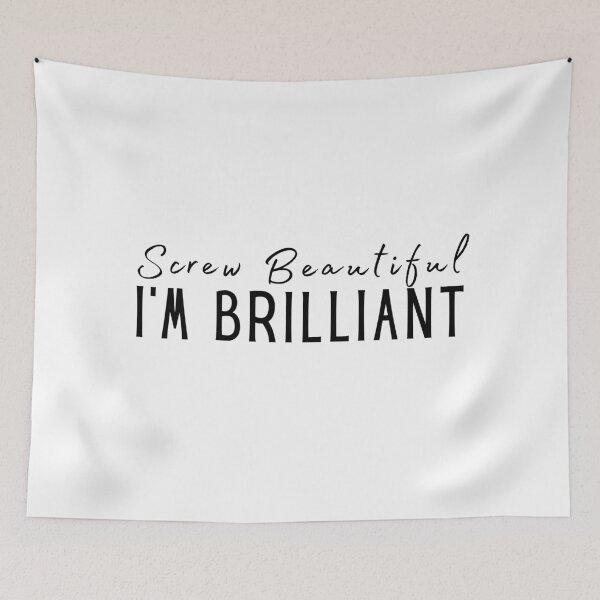 Item preview, Screw beautiful I'm Brilliant Girl Boss Quote  designed and sold by Sutra-Lotus-Co.