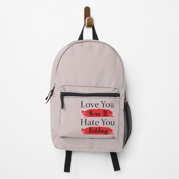 Item preview, Love You Mean It Hate You Kidding designed and sold by Ras-man93.