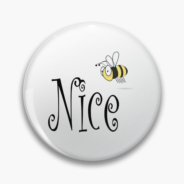 Item preview, Bee Nice, Be Nice designed and sold by DomGDesign.