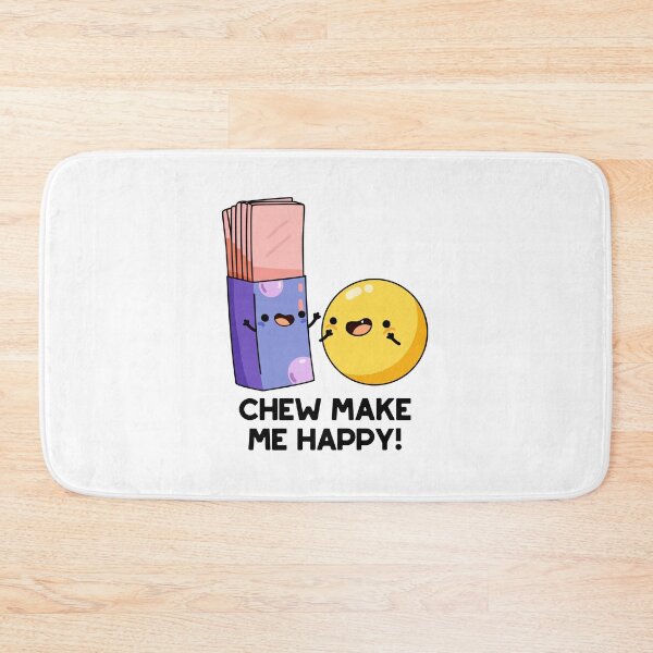 Item preview, Chew Make Me Happy Funny Chewing Gum Puns  designed and sold by punnybone.
