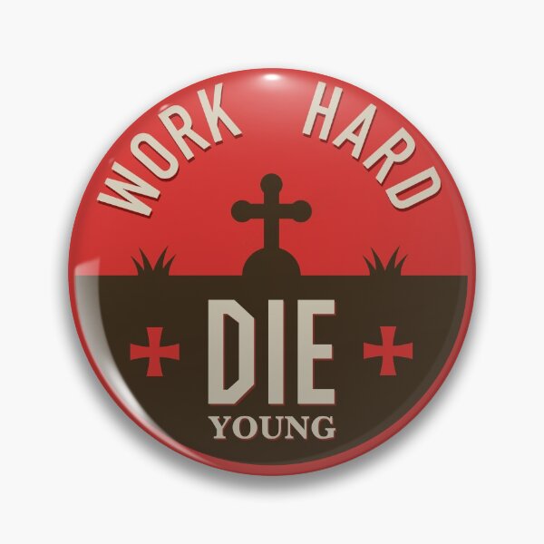 Item preview, Work hard - die young sticker designed and sold by Gregory Avoyan.