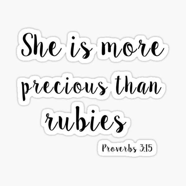 Proverbs 3v15 Vinyl Wall Decal version 1 She is more precious than rubies