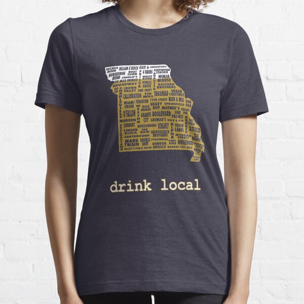 Drink Local - Missouri Beer Shirt Essential T-Shirt