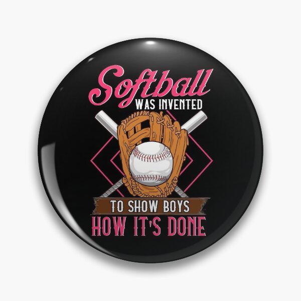 Item preview, Softball Was Invented To Show Boys How It's Done designed and sold by perfectpresents.
