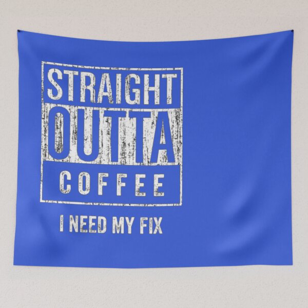 Item preview, Straight Outta Coffee – I Need My Fix designed and sold by UberSpark.