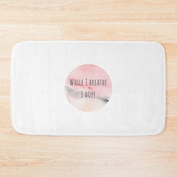 Item preview, While I Breathe I Hope designed and sold by sidmj.