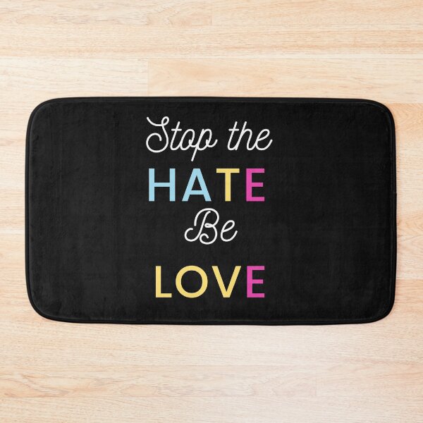 Item preview, Stop the Hate Be Love designed and sold by JJs-Tees.